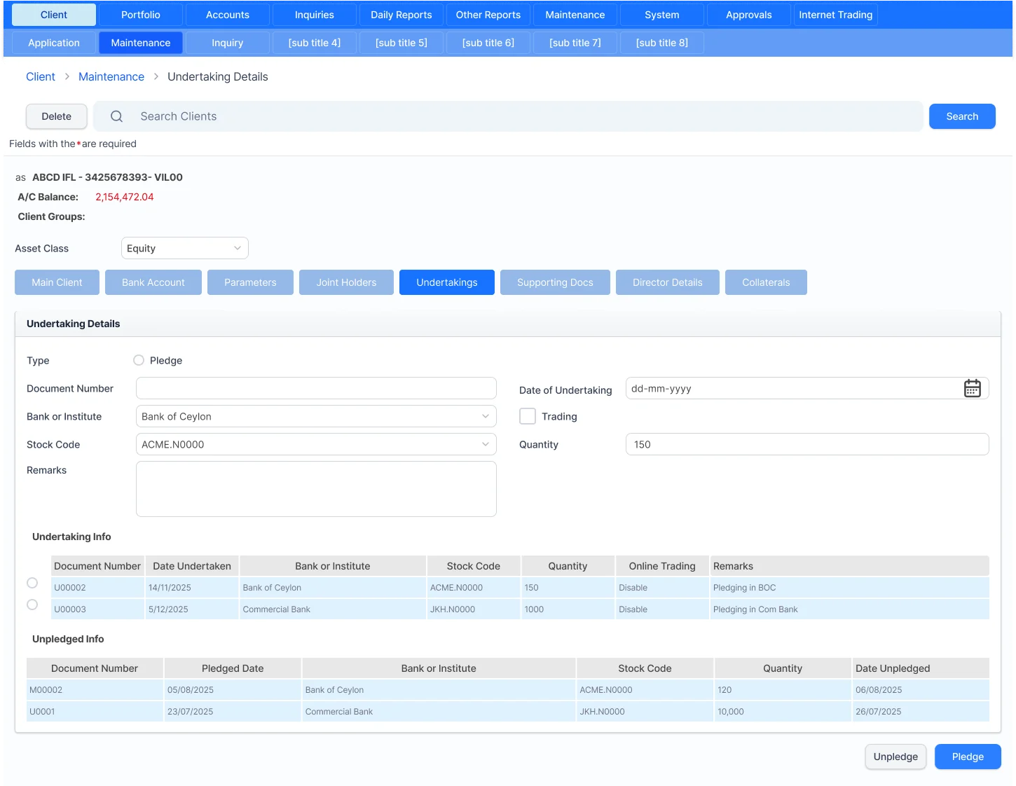 Maintenance undertaking details with pledged and unpledged records